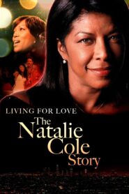 Livin’ for Love: The Natalie Cole Story 2000 one on netflix