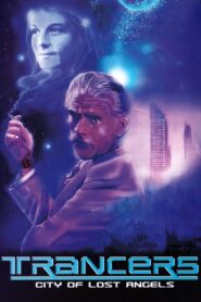 Trancers: City of Lost Angels 1988 one on netflix