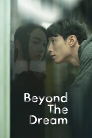Beyond the Dream 2020 one on netflix