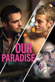 Our Paradise 2011 one on netflix