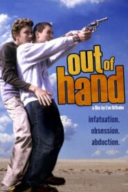 Out of Hand 2005 one on netflix