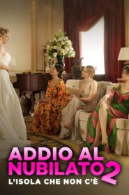 Addio al nubilato 2 – L’isola che non c’è 2023 one on netflix