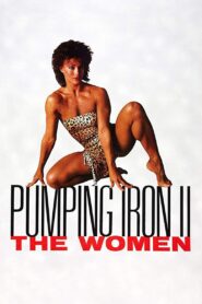 Pumping Iron II: The Women 1985 one on netflix