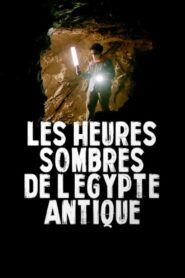Les heures sombres de l’Égypte antique 2018 one on netflix