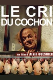 Le Cri du cochon 1991 one on netflix