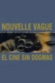 Nouvelle Vague : El cine sin dogmas 2000 one on netflix