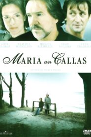 Maria an Callas 2006 one on netflix