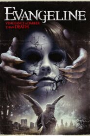 Evangeline 2013 one on netflix