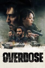 Overdose 2022 one on netflix
