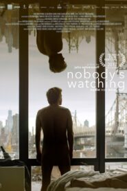 Nobody’s Watching 2017 one on netflix