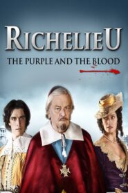 Richelieu: The Purple and the Blood 2014 one on netflix