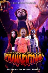 FrankenThug 2017 one on netflix