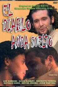 El Diablo anda Suelto 2004 one on netflix