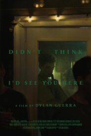 Didn’t Think I’d See You Here 2023 one on netflix