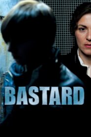 Bastard 2011 one on netflix