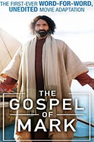 The Gospel of Mark 2015 one on netflix