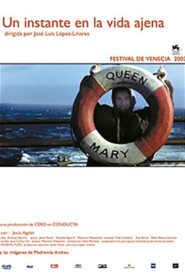 Un instante en la vida ajena 2003 one on netflix
