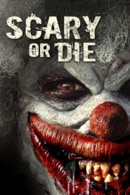 Scary or Die 2012 one on netflix