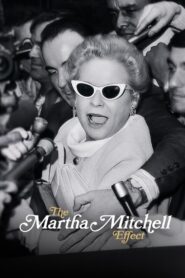 The Martha Mitchell Effect 2022 one on netflix