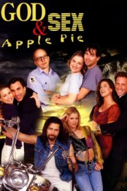 God, Sex & Apple Pie 1998 one on netflix