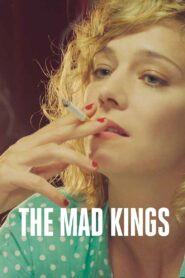 The Mad Kings 2015 one on netflix