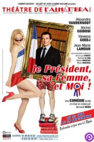 Le Président, sa femme et moi ! 2010 one on netflix
