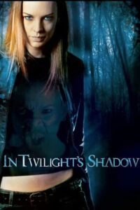 In Twilight’s Shadow 2008 one on netflix