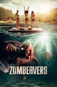 Zombeavers 2014 one on netflix