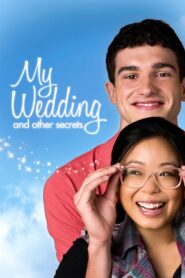 My Wedding and Other Secrets 2011 one on netflix