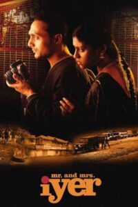 Mr. and Mrs. Iyer 2002 one on netflix