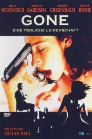 Gone – Eine tödliche Leidenschaft 2004 one on netflix