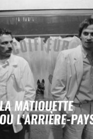 La Matiouette ou l’Arrière-pays 1983 one on netflix