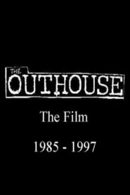 The Outhouse: The Film 1985-1997 2017 one on netflix