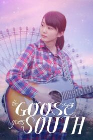 The Goose Goes South 2018 one on netflix