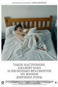 A Mood Like That, Bach’s Adagio and Several Episodes from the Life of the girl Lena 2014 one on netflix