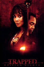 Trapped: Haitian Nights 2011 one on netflix