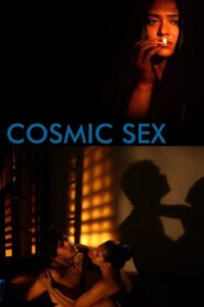 Cosmic Sex 2015 one on netflix