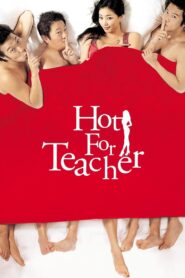 Hot for Teacher 2006 one on netflix