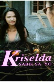 Kriselda: Sabik sa iyo 1997 one on netflix