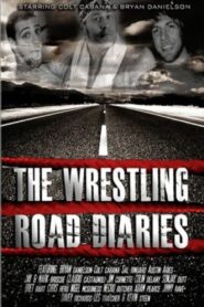 The Wrestling Road Diaries 2009 one on netflix