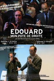 Édouard, mon pote de droite – Épisode 1 : Le Havre 2016 one on netflix