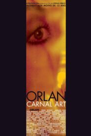 Orlan, carnal art 2001 one on netflix