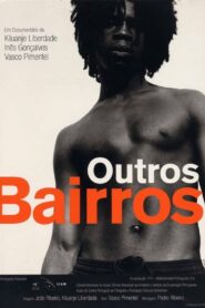 Outros Bairros 1998 one on netflix