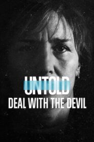 Untold: Deal with the Devil 2021 one on netflix