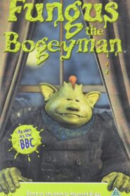 Fungus the Bogeyman 2004 one on netflix