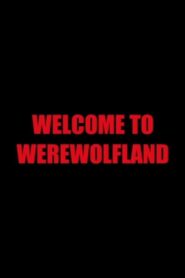 Welcome to Werewolfland 2004 one on netflix