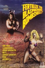 Fertilize the Blaspheming Bombshell! 1990 one on netflix