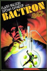 Bactron 317 ou L’espionne qui venait du show 1982 one on netflix