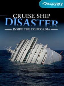 Cruise Ship Disaster: Inside the Concordia 2012 one on netflix