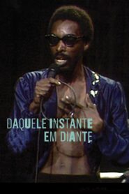 Daquele Instante em Diante 2011 one on netflix